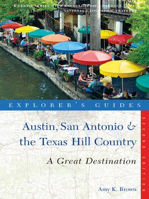 cover image of Explorer's Guide Austin, San Antonio & the Texas Hill Country